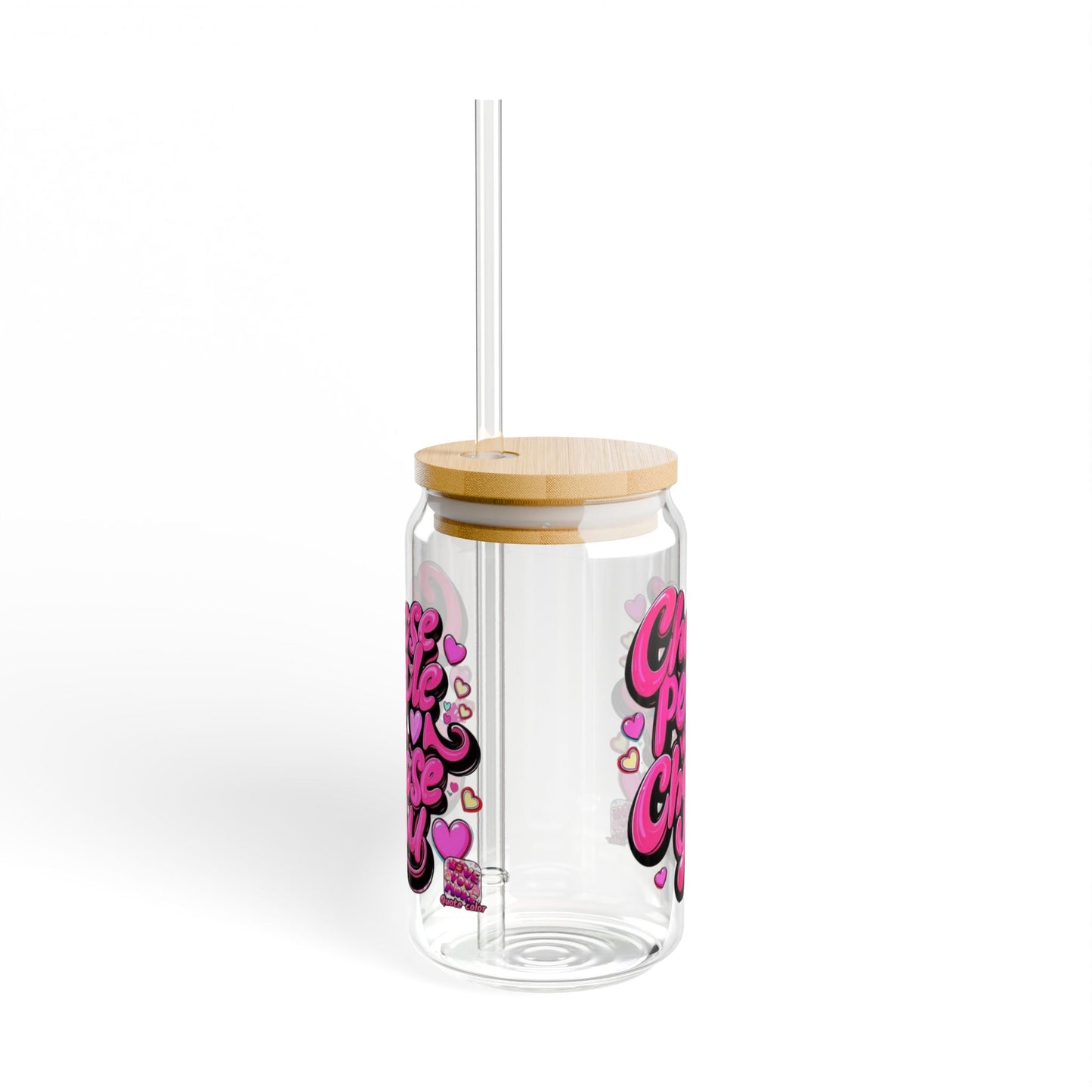 Fun & Trendy Sipper Glass - 'Choose People Who Choose You' - Ideal for Gifts, Summer Parties, Weddings, Home Decor, Personal Use